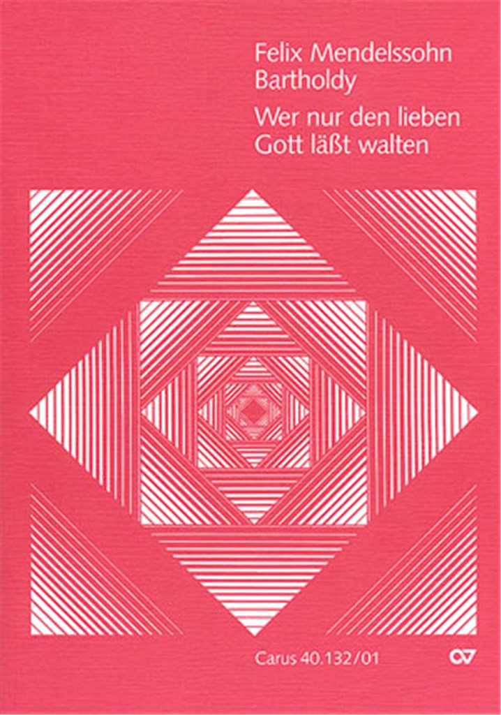 Wer nur den lieben Gott lasst walten MWV A 7